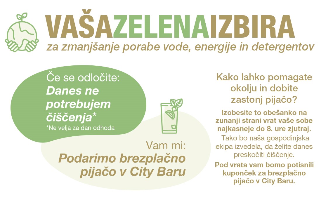 Zelena izbira: brez či&scaron;čenja sobe in pijača gratis